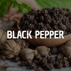 BLACK PEPPER